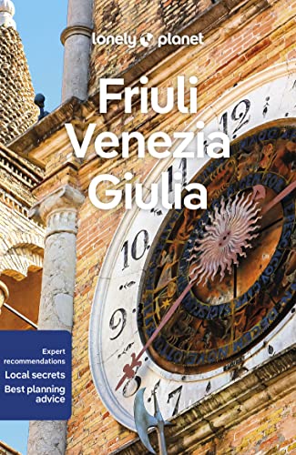 Lonely Planet travel guide to Friuli Venezia Giulia, featuring a clock tower.