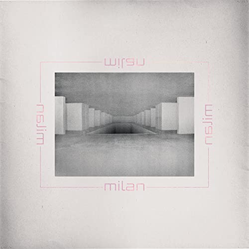 Vinyl record cover: grayscale corridor image with pink text "milan" and borders.