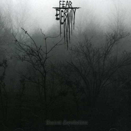 CD cover: dark, misty forest with band name "Fear Of Eternity".