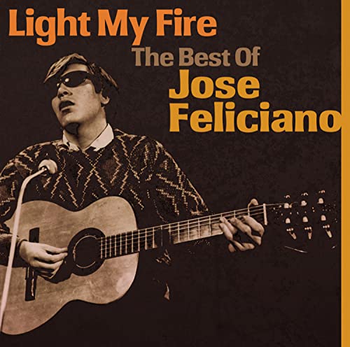 José Feliciano album cover, “Light My Fire – The Best Of”, with guitar.