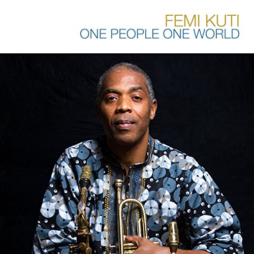 Femi Kuti portrait with saxophone, album title "One People One World".