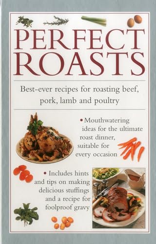 Book cover: “Perfect Roasts” with images of roasted meat and vegetables.