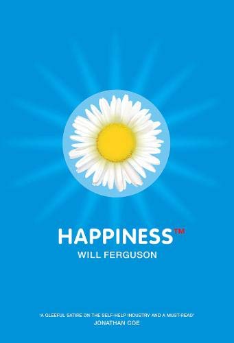 Book cover: blue background, white daisy, and title "Happiness" by Will Ferguson.