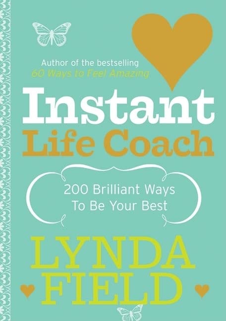 Book cover for Instant Life Coach by Lynda Field with a yellow heart icon.