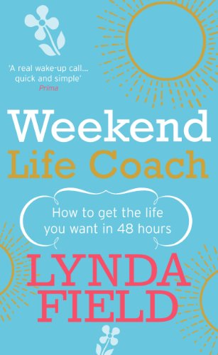 Book cover: "Weekend Life Coach" by Lynda Field, with sunbursts and flowers.