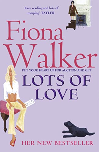 Book cover for “Lots of Love” by Fiona Walker, featuring illustrated women and a dog.