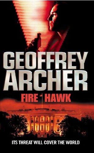 Book cover for "Fire Hawk" by Geoffrey Archer, featuring the White House.