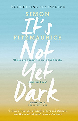 Book cover for “It’s Not Yet Dark” with white text on a gradient background.
