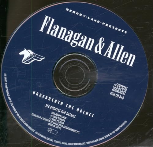 CD with blue label featuring “Flanagan & Allen - Underneath The Arches”.