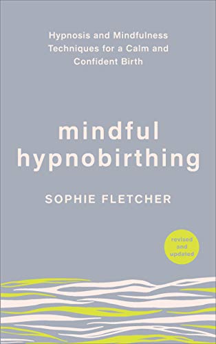 Book cover for Mindful Hypnobirthing by Sophie Fletcher with a light blue background.