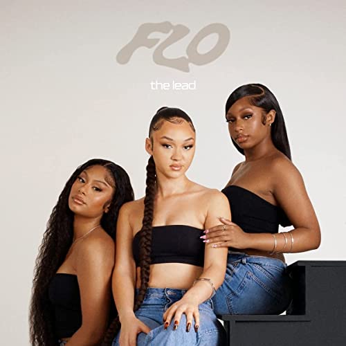 Album cover for Flo’s “The Lead” featuring three Black women.