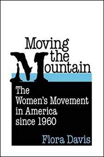 Book cover: āMoving the Mountainā about the womenās movement in America.