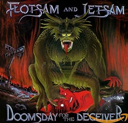 CD cover for Flotsam & Jetsam’s “Doomsday For The Deceiver” with monster art.