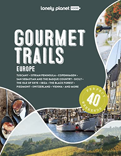 Book cover for Lonely Planet Gourmet Trails of Europe with food and travel imagery.