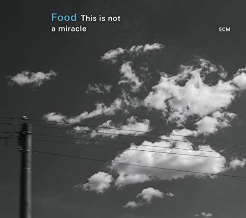 CD cover: cloudy sky with power lines and text "Food This is not a miracle".