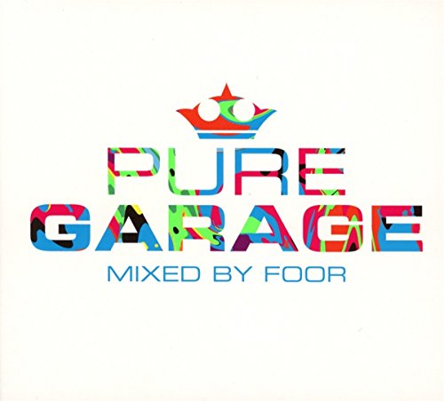 CD cover for "Pure Garage" by FooR, with colorful abstract design.