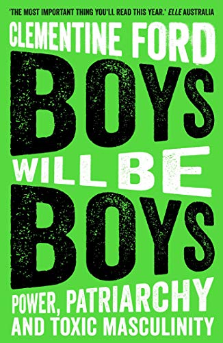 Book cover with bright green background, bold black and white text reading Boys Will Be Boys.