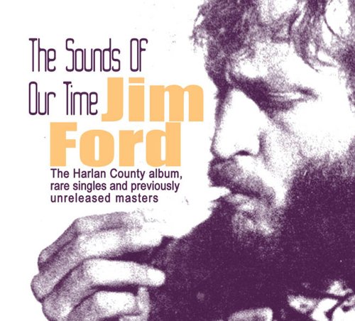 CD cover for Jim Ford’s “The Sounds Of Our Time” featuring his portrait.