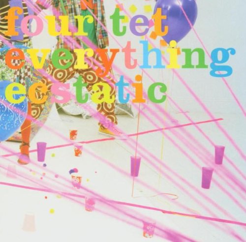 Album cover for Four Tet’s “Everything Ecstatic” with colorful text and balloons.