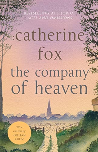 Book cover with painted landscape, title "The Company of Heaven" by Catherine Fox.