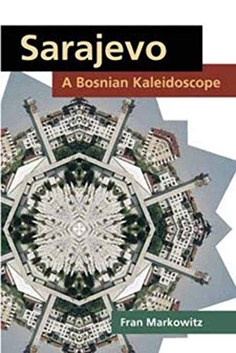 Book cover: "Sarajevo: A Bosnian Kaleidoscope" with kaleidoscopic city image.