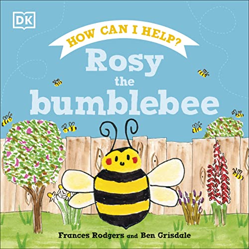 Book cover featuring Rosy, a cartoon bumblebee near flowers and a fence.