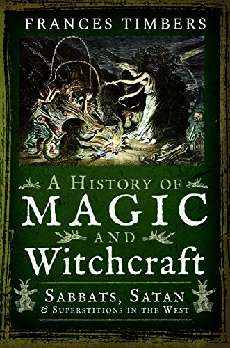 Book cover: dark illustration of a magical scene, title “A History of Magic and Witchcraft”.