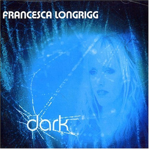 CD cover for Francesca Longrigg’s “Dark” featuring a blurred portrait.