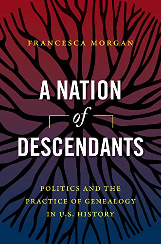 Book cover: abstract tree roots with title "A Nation of Descendants.