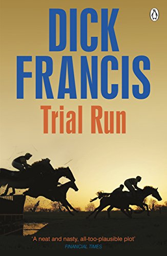 Book cover: "Trial Run" by Dick Francis, featuring racing horses silhouette.