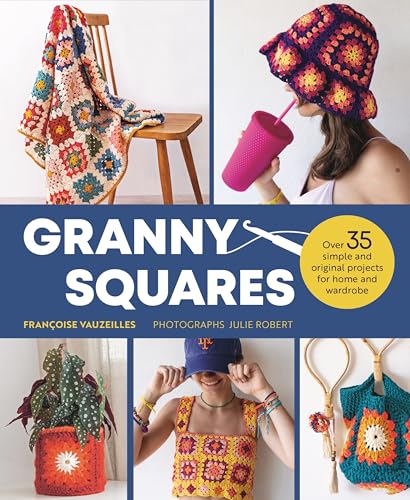 Book cover featuring colorful crochet granny square projects: blankets, hats, and clothing.