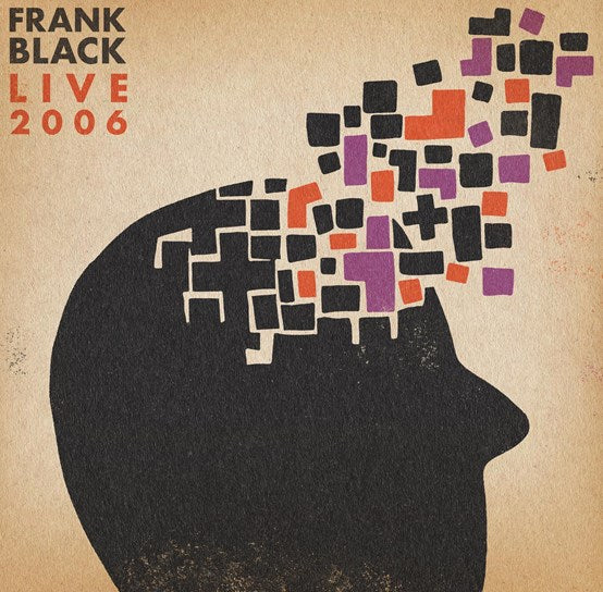 Frank Black “Live 2006” vinyl record cover with abstract head design.