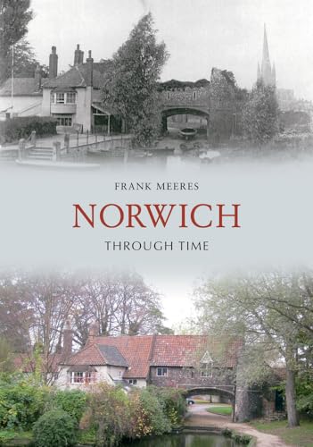 Book cover: "Norwich Through Time" with historical and modern city scenes.
