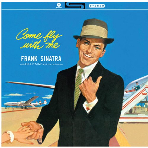 Frank Sinatra album cover, “Come Fly With Me!”, featuring a man and airplanes.