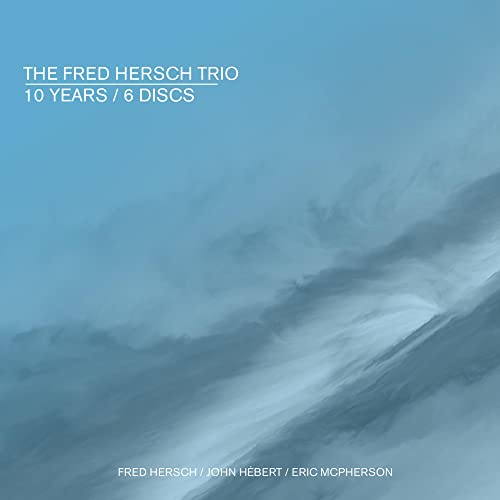 Fred Hersch Trio - 10 Years" 6CD album cover, blue and white abstract design.