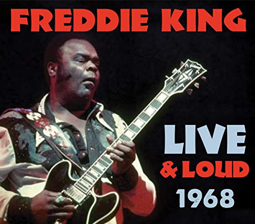 Freddie King playing a guitar on the album cover "Live & Loud 1968.