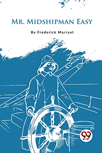 Book cover for "Mr. Midshipman Easy" with a sailor at a ship's wheel.