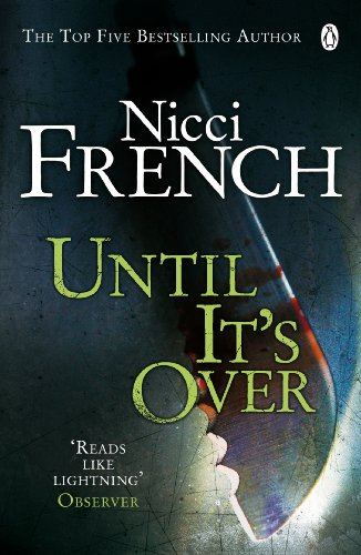 Book cover: "Until It's Over" by Nicci French, dark and moody design.