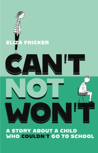 Book cover: child standing, child sitting, large text "CAN'T NOT WON'T".