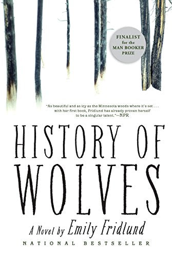 Book cover: “History of Wolves” by Emily Fridlund, with tree silhouettes.