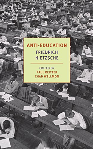 Book cover for "Anti-Education" by Nietzsche, over a crowded classroom scene.