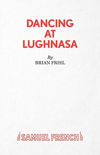 White cover with red text: "Dancing at Lughnasa" by Brian Friel.