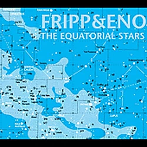 CD cover for Fripp & Eno’s “Equatorial Stars” featuring a blue map.
