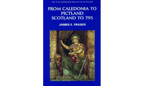 Book cover: "From Caledonia to Pictland," featuring a historical figure.