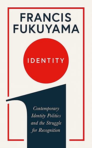Book cover for Identity by Francis Fukuyama featuring a red circle and dark blue shape.