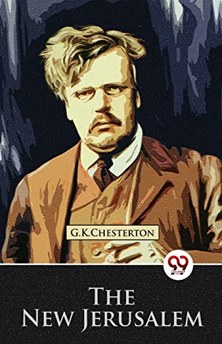 Book cover featuring a portrait of G.K. Chesterton and the title "The New Jerusalem".