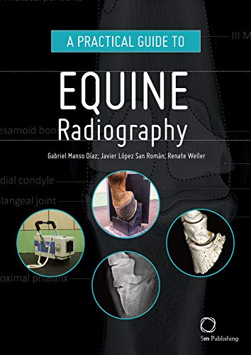 Book cover for A Practical Guide to Equine Radiography with anatomical and clinical images.