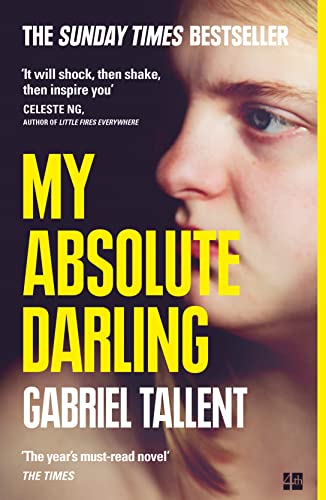 Book cover: āMy Absolute Darlingā by Gabriel Tallent, close-up of a young face.