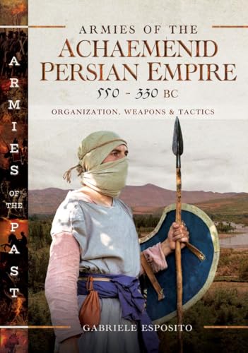 Book cover featuring an Achaemenid Persian soldier holding a spear and shield outdoors.