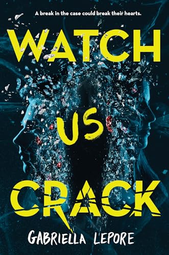Book cover: two faces fractured with yellow text, “Watch Us Crack.”